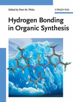 Hardcover Hydrogen Bonding in Organic Synthesis Book