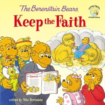 Paperback The Berenstain Bears Keep the Faith Book