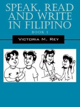 Paperback Speak, Read and Write in Filipino Book