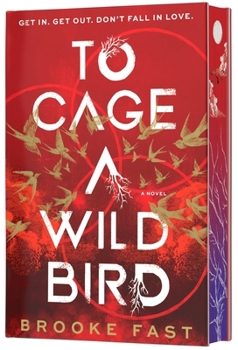 Hardcover To Cage a Wild Bird (Deluxe Limited Edition): A Fast-Paced Dystopian Romance Book