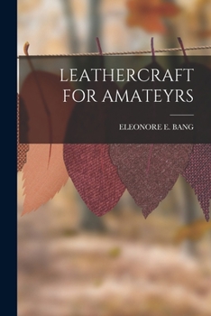 Paperback Leathercraft for Amateyrs Book