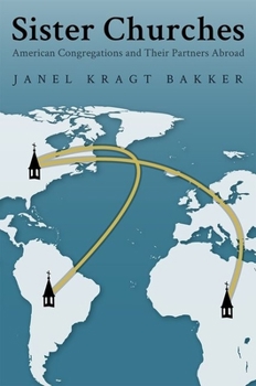 Paperback Sister Churches: American Congregations and Their Partners Abroad Book