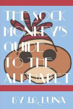 Paperback The Sock Monkey's Guide to the Alphabet Book