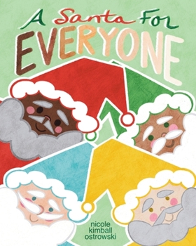 Paperback A Santa for Everyone: A diverse, inclusive Christmas holiday picture book