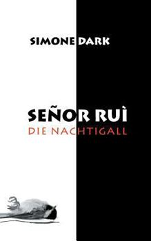 Paperback Senor Rui: Die Nachtigall [German] Book