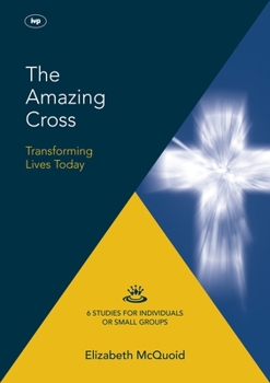 Paperback The Amazing Cross 2016 Keswick Bible Study: Transforming Lives Today Book