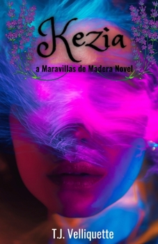 Paperback Kezia: a Maravillas de Madera Novel Book