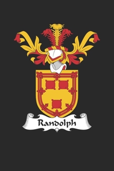 Paperback Randolph: Randolph Coat of Arms and Family Crest Notebook Journal (6 x 9 - 100 pages) Book