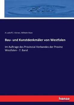 Paperback Bau- und Kunstdenkmäler von Westfalen: Im Auftrage des Provinzial-Verbandes der Provinz Westfalen - 7. Band [German] Book