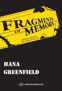 Paperback Fragments of Memory: From Kolin to Jerusalem (English Edition) Book