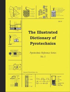 Paperback The Illustrated Dictionary of Pyrotechnics Book