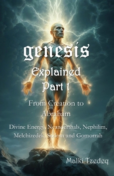 Paperback Genesis Explained - Part 1 - From Creation to Abraham Book