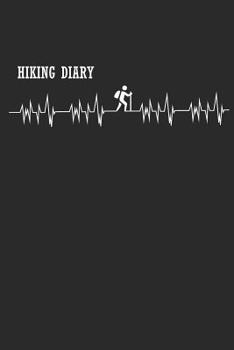 Paperback Hiking Diary: Notizbuch f?r Gipfelst?rmer Wander Tagebuch Berg Planer Book