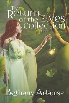 The Return of the Elves Collection: Books 1-4 - Book  of the Return of the Elves