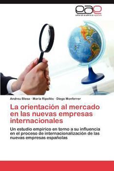 Paperback La Orientacion Al Mercado En Las Nuevas Empresas Internacionales [Spanish] Book