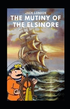 Paperback The Mutiny of the Elsinore Illustrated Book