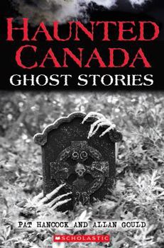 Paperback Haunted Canada: Ghost Stories Book