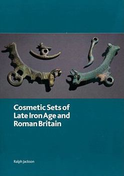 Paperback Cosmetic Sets of Late Iron Age and Roman Britain Book