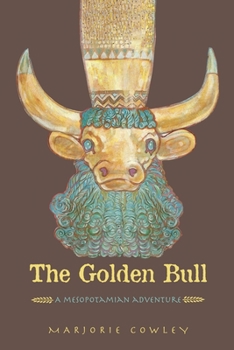 Paperback The Golden Bull: A Mesopotamian Adventure Book