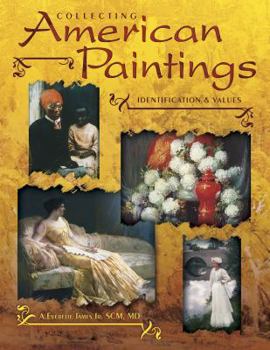 Hardcover Collecting American Paintings: Identification & Values Book