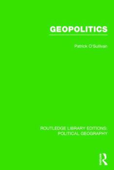 Hardcover Geopolitics (Routledge Library Editions: Political Geography) Book