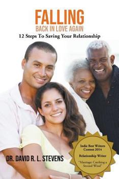 Paperback Falling Back In Love Again: 12 Steps To Saving Your Relationship Book