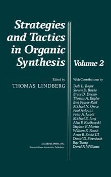 Hardcover Strategies and Tactics in Organic Synthesis: Volume 2 Book