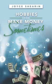 Paperback Hobbies to Make Money Sometimes Book