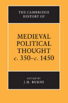 Paperback The Cambridge History of Medieval Political Thought C.350-C.1450 Book