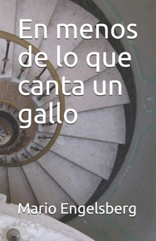 Paperback En menos de lo que canta un gallo [Spanish] Book