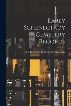Paperback Early Schenectady Cemetery Records Book