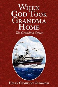 Paperback When God Took Grandma Home Book