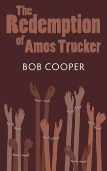 Paperback The Redemption of Amos Trucker Book