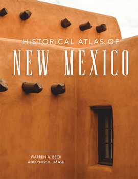 Paperback Historical Atlas of New Mexico Book