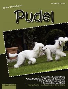 Paperback Unser Traumhund: Pudel [German] Book