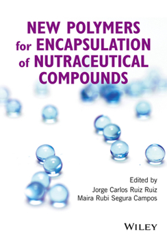 Hardcover New Polymers for Encapsulation of Nutraceutical Compounds Book
