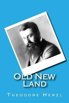 Paperback Old New Land: (Altneuland) Book