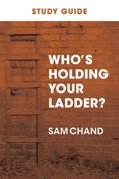 Paperback Who's Holding Your Ladder? Study Guide Book