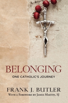 Paperback Belonging: One Catholic's Journey Book