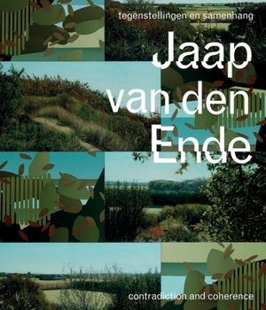 Hardcover Jaap Van Den Ende: Contradiction and Coherence [Dutch] Book