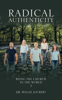 Paperback Radical Authenticity: Being the Church in the World Book
