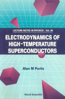 Paperback Electrodynamics Of High Temperature Superconductors (World Scientific Lecture Notes in Physics) Book