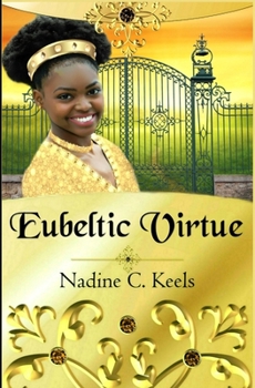 Eubeltic Virtue - Book #3 of the Eubeltic Realm