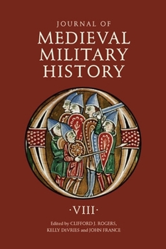 Hardcover Journal of Medieval Military History: Volume VIII Book