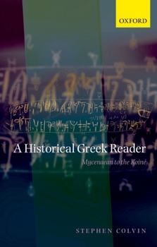 Paperback A Historical Greek Reader: Mycenaean to the Koine Book
