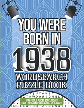Paperback You Were Born In 1938 Wordsearch Puzzle Book: A 1938 Birthday Gift Book