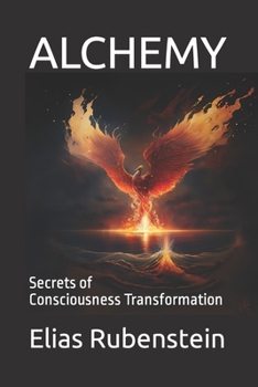 Paperback Alchemy: Secrets of Consciousness Transformation Book