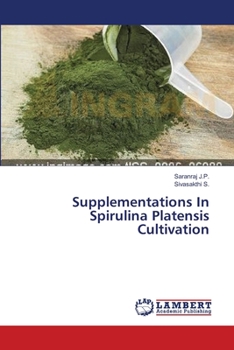 Paperback Supplementations In Spirulina Platensis Cultivation Book