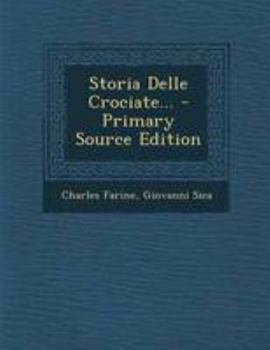 Paperback Storia Delle Crociate... [Italian] Book