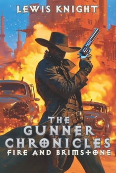 Paperback The Gunner Chronicles: Fire and Brimstone: A Havenworld Novel Book